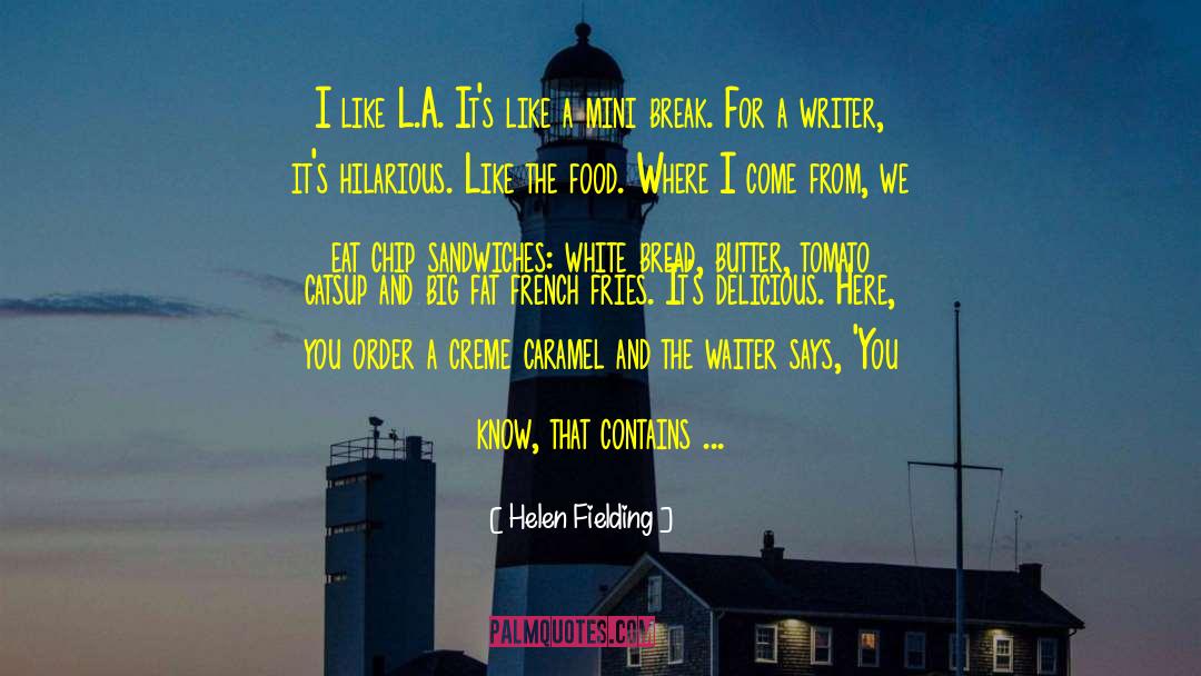 French Fries quotes by Helen Fielding
