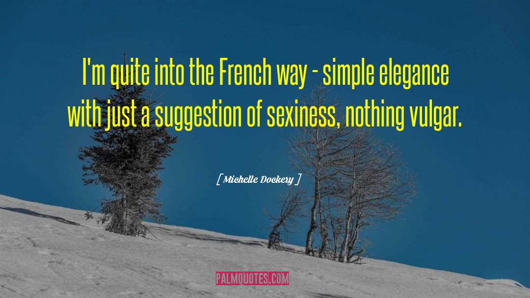 French Gastronomy quotes by Michelle Dockery