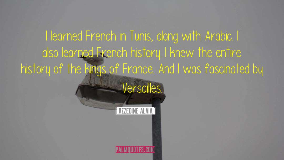 French History quotes by Azzedine Alaia