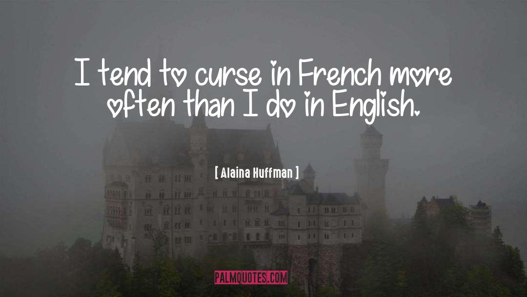 French History quotes by Alaina Huffman