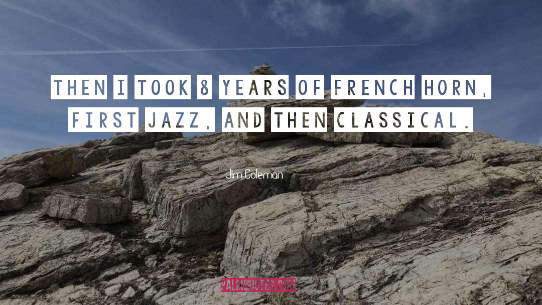 French Horn quotes by Jim Coleman