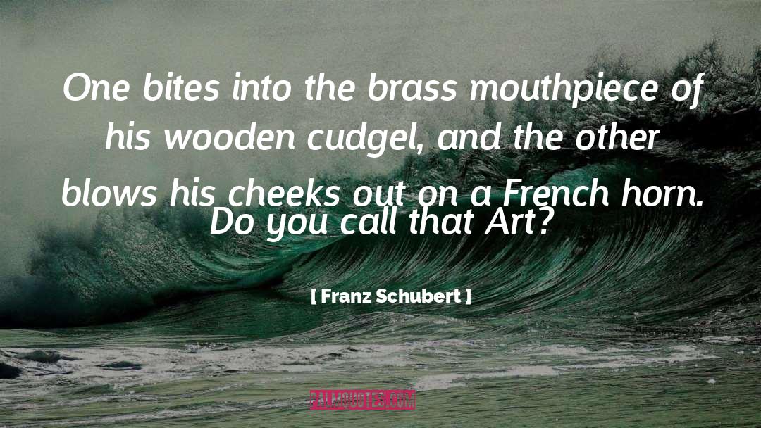 French Horn quotes by Franz Schubert