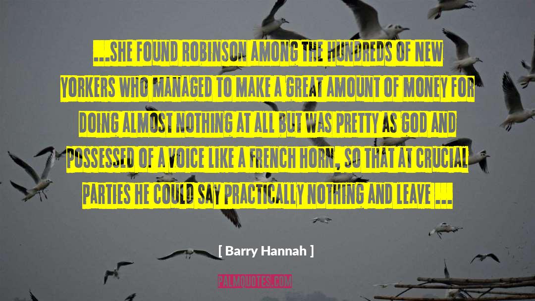 French Horn quotes by Barry Hannah