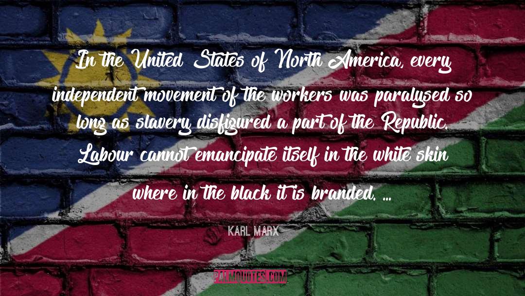 French In North America quotes by Karl Marx