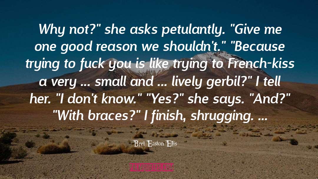 French Kiss quotes by Bret Easton Ellis