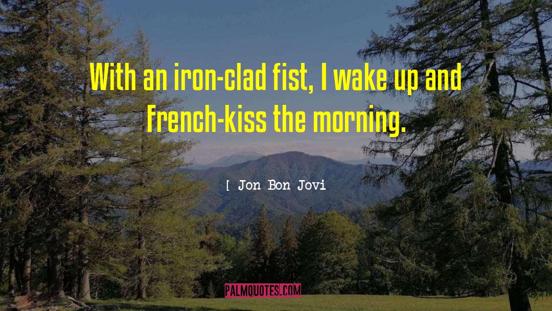 French Kiss quotes by Jon Bon Jovi