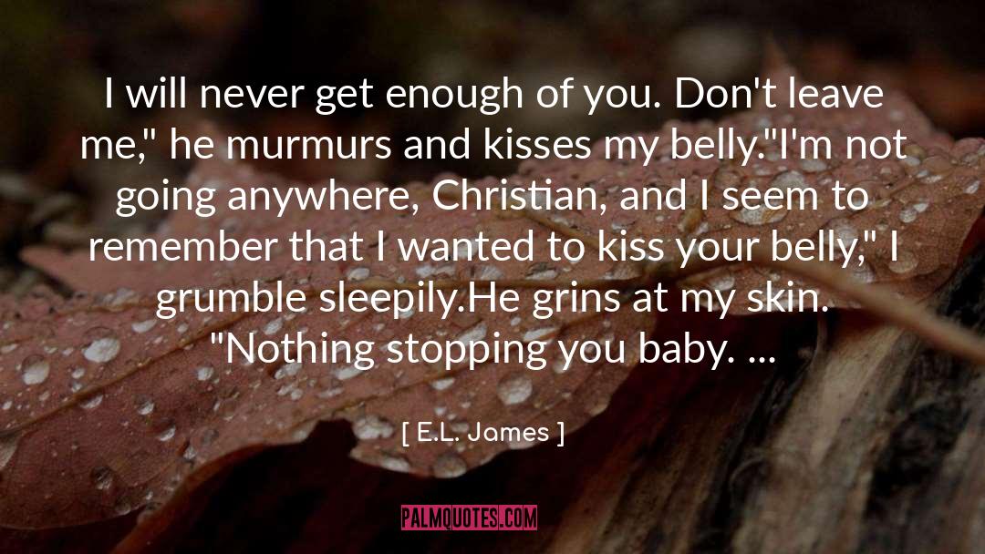 French Kisses quotes by E.L. James