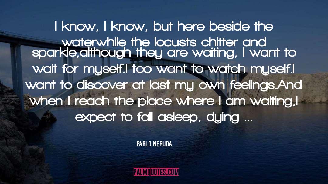 French Know quotes by Pablo Neruda