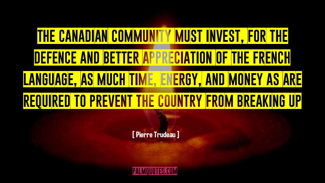 French Language quotes by Pierre Trudeau