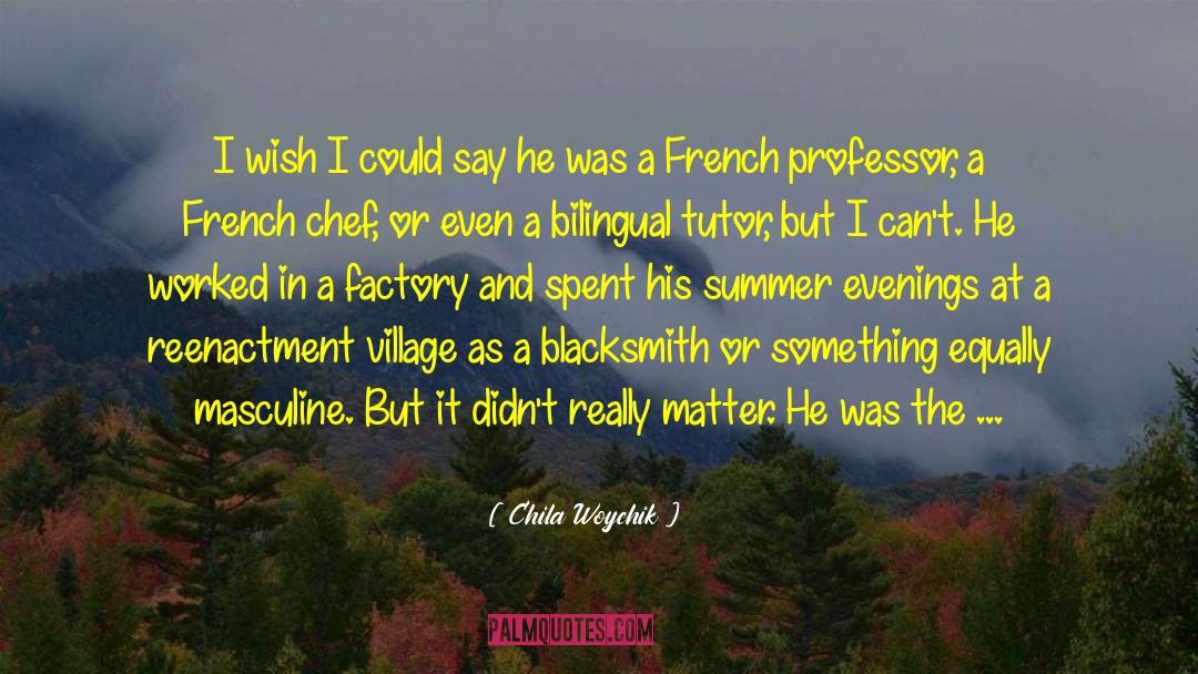French Love quotes by Chila Woychik