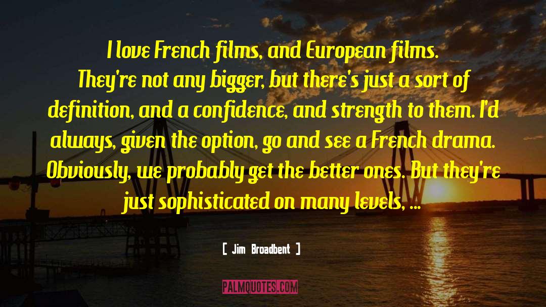 French Love quotes by Jim Broadbent