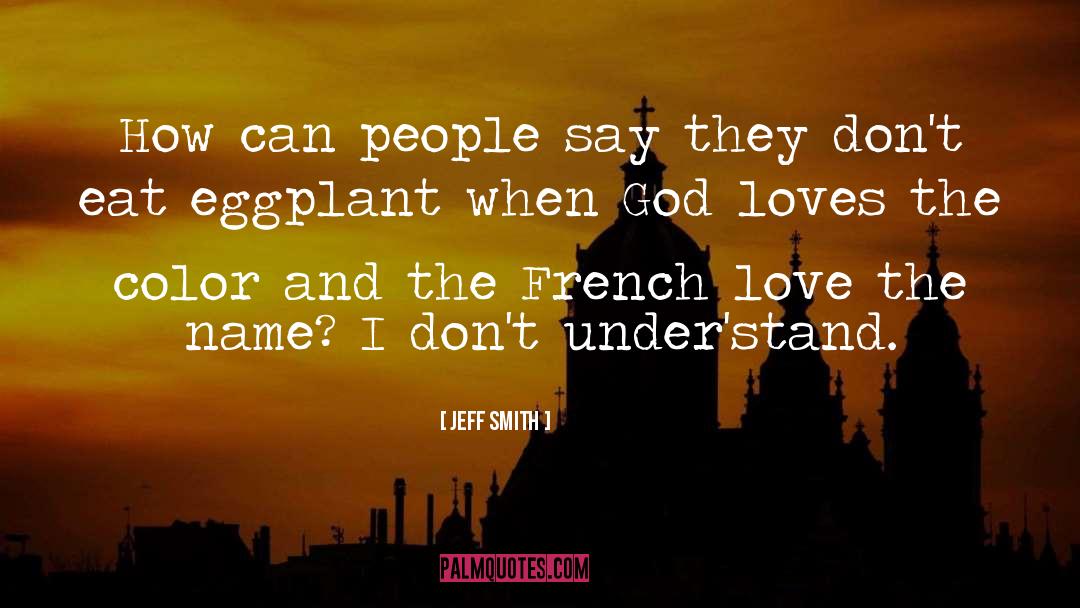 French Love quotes by Jeff Smith