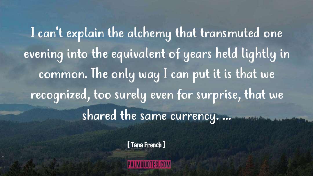 French Mathematician quotes by Tana French