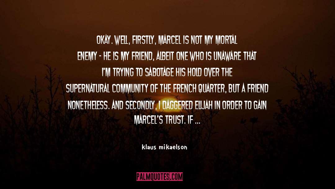 French Morocco quotes by Klaus Mikaelson