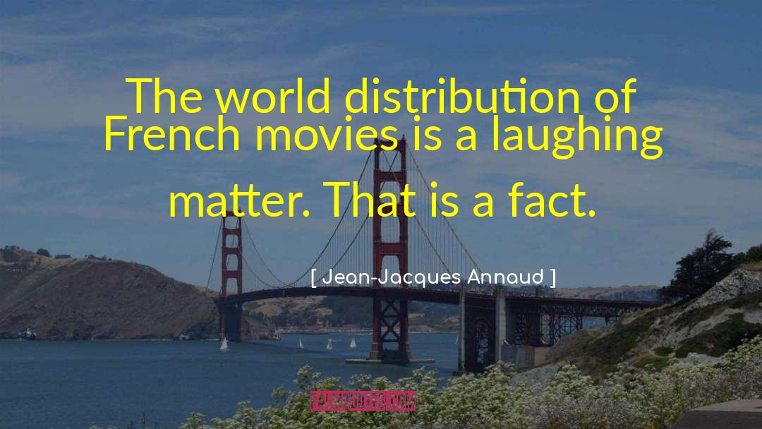 French Movies quotes by Jean-Jacques Annaud