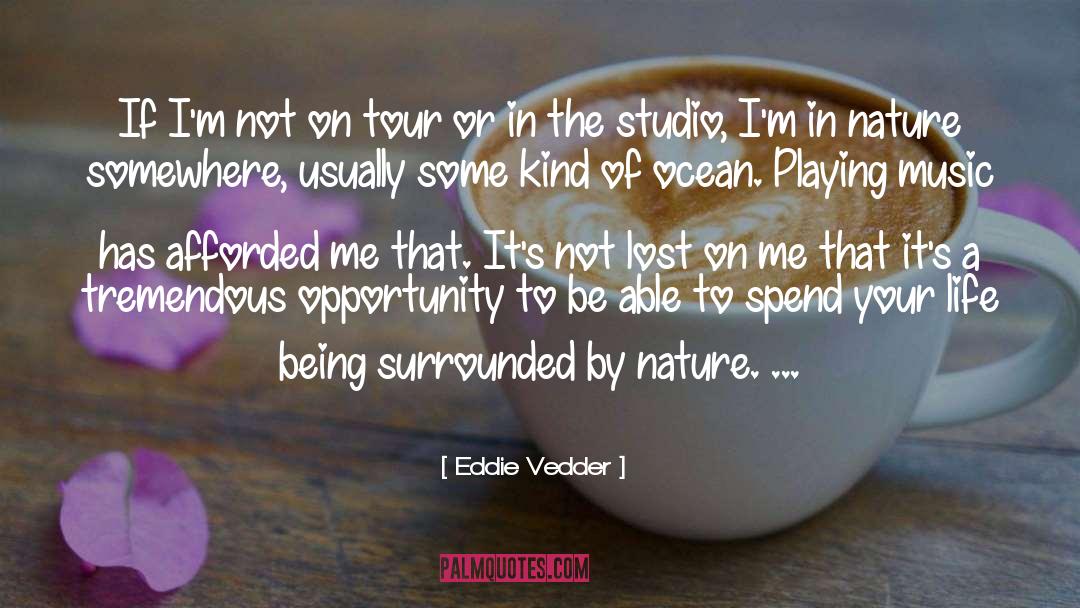 French Nature quotes by Eddie Vedder