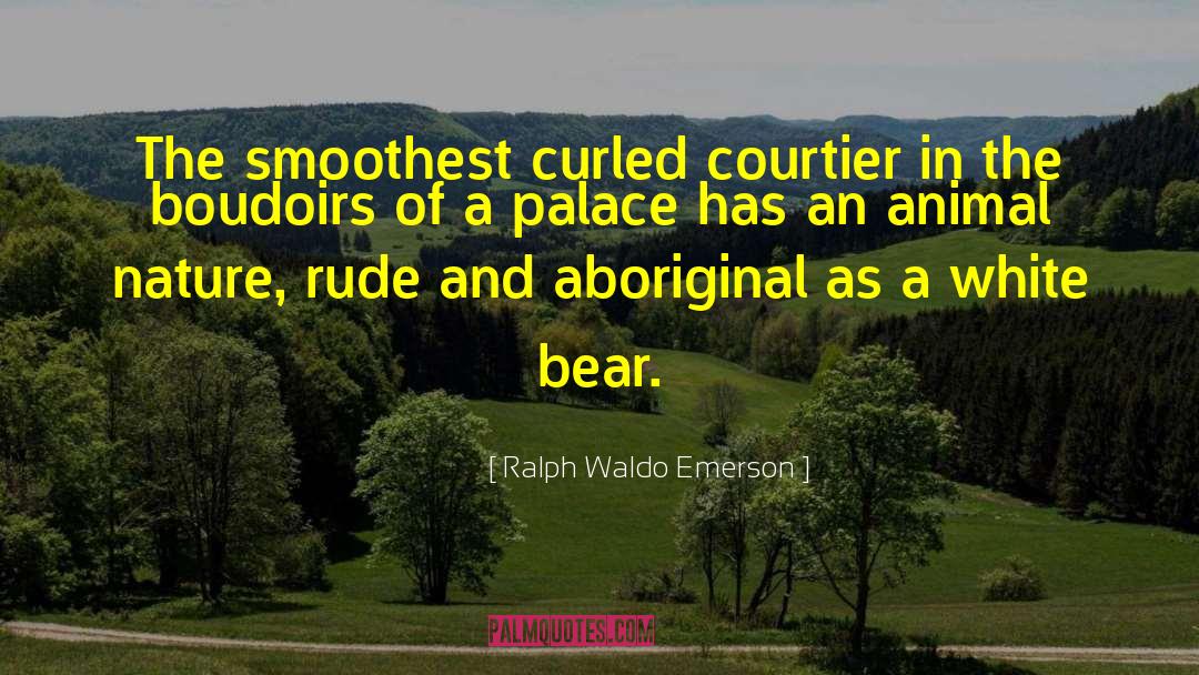 French Nature quotes by Ralph Waldo Emerson
