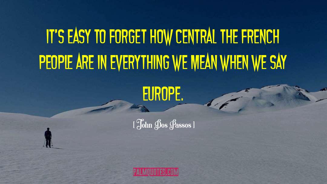 French People quotes by John Dos Passos