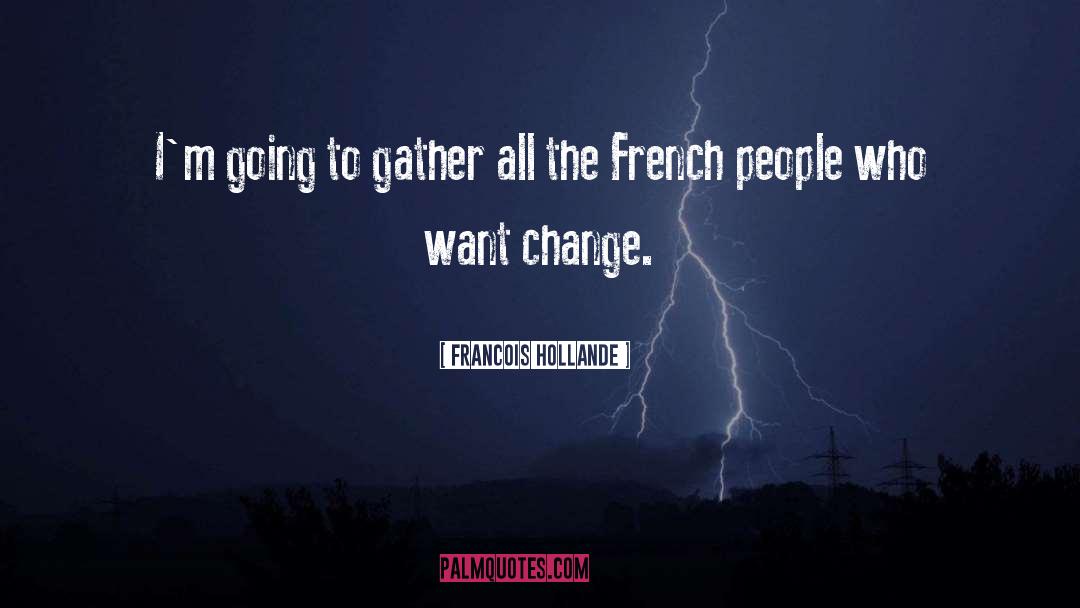 French People quotes by Francois Hollande