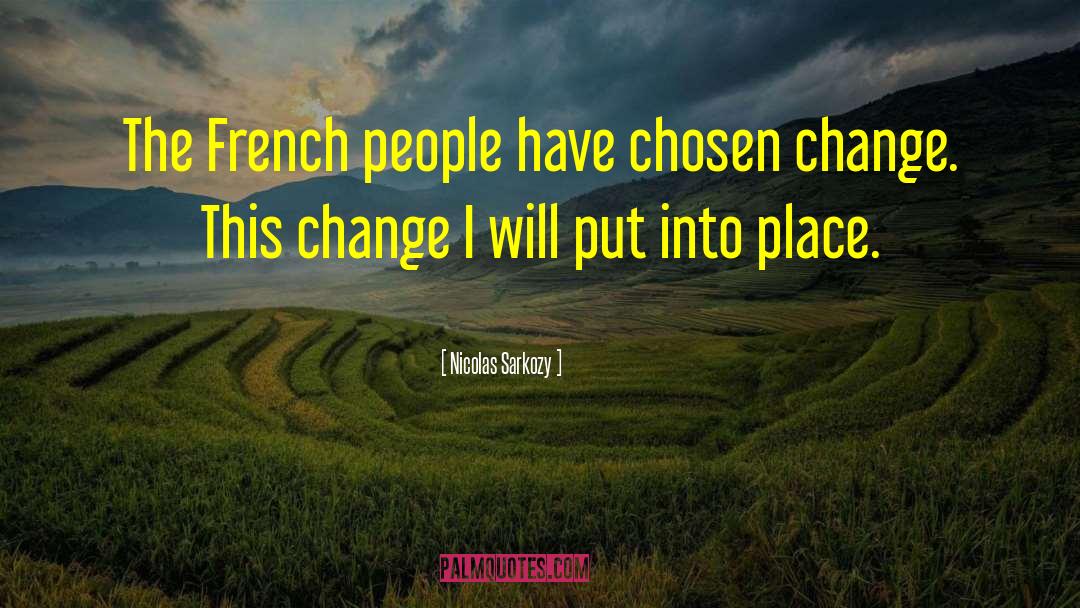 French People quotes by Nicolas Sarkozy