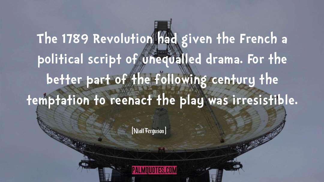 French Revolution Historiography quotes by Niall Ferguson