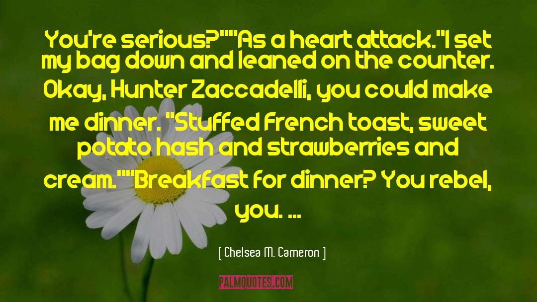 French Toast quotes by Chelsea M. Cameron