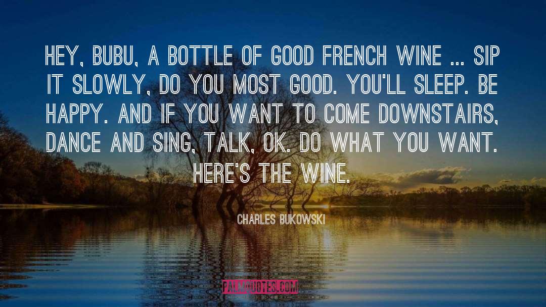 French Wine quotes by Charles Bukowski