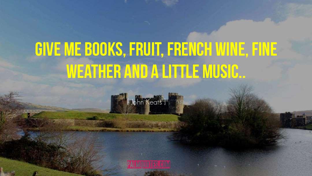 French Wine quotes by John Keats