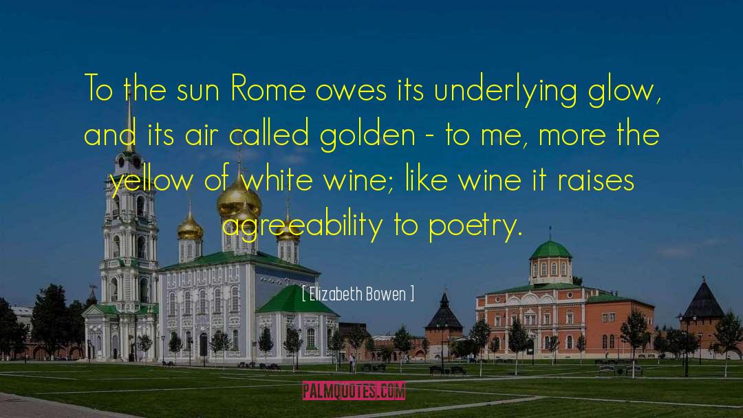 French Wine quotes by Elizabeth Bowen