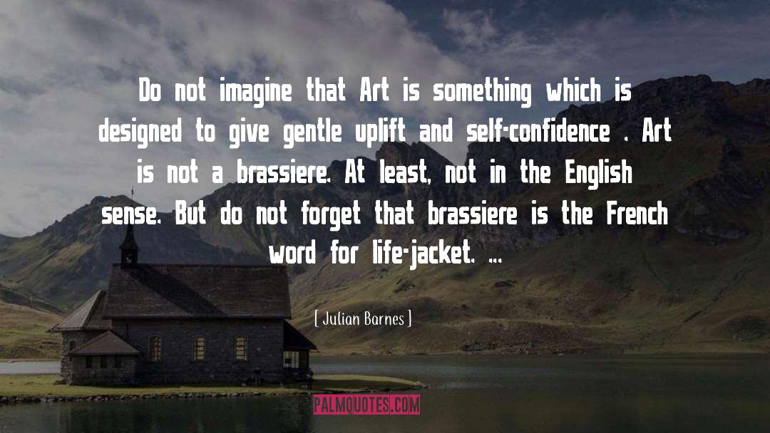 French Word quotes by Julian Barnes
