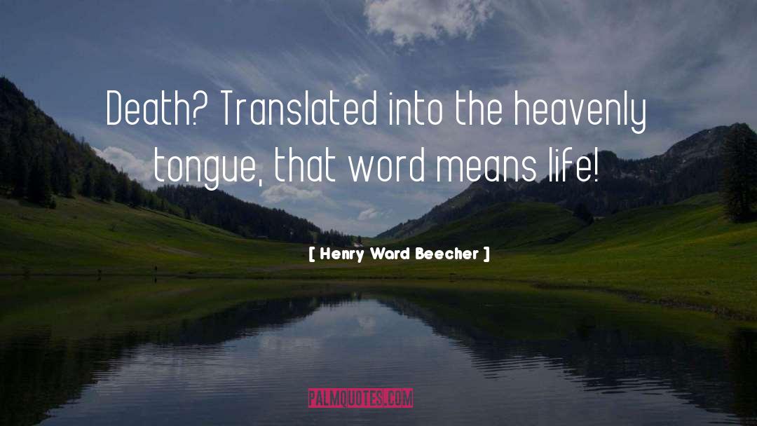 French Word quotes by Henry Ward Beecher