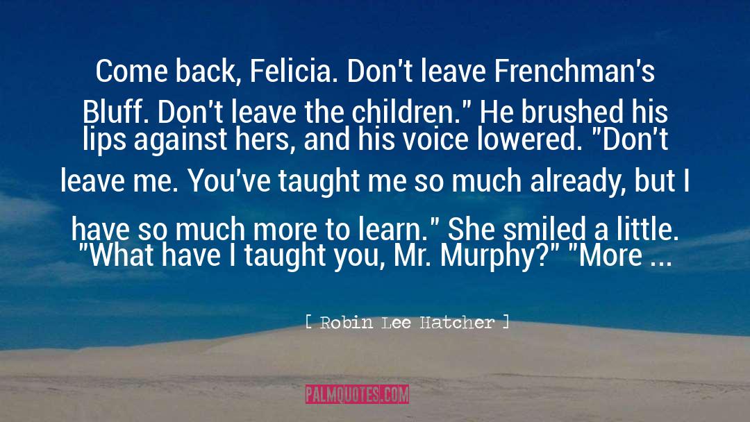Frenchmans quotes by Robin Lee Hatcher