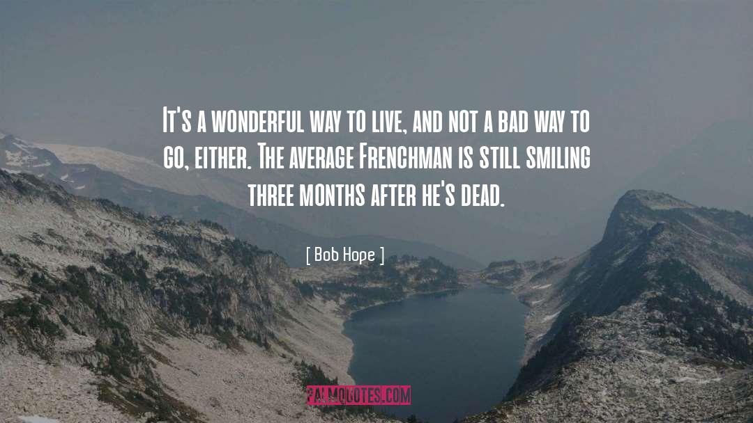 Frenchmen quotes by Bob Hope