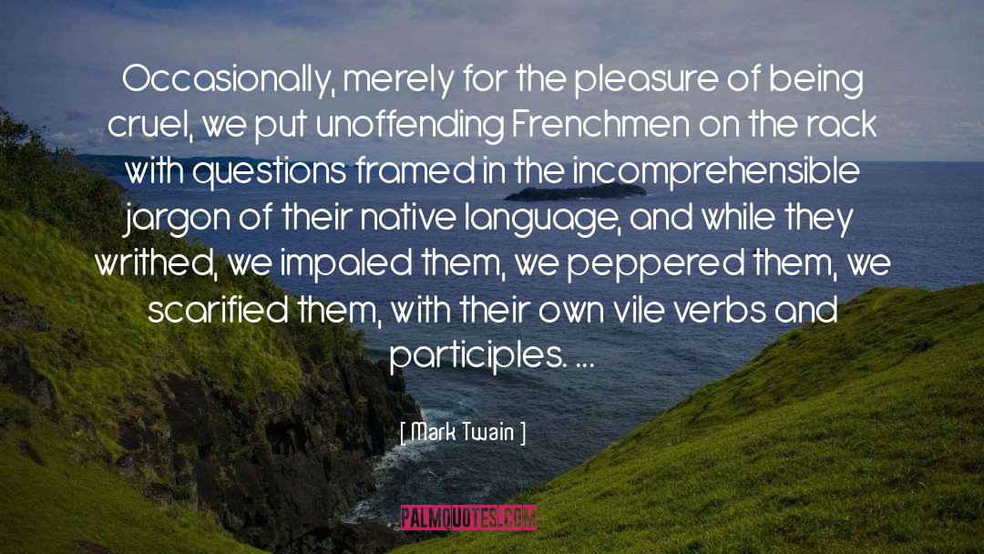 Frenchmen quotes by Mark Twain
