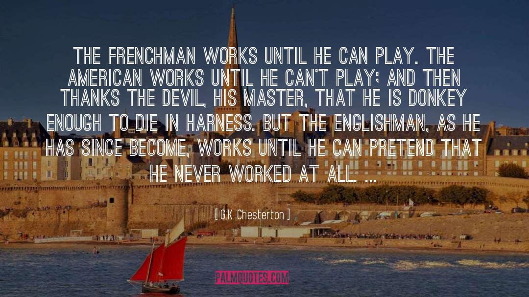 Frenchmen quotes by G.K. Chesterton