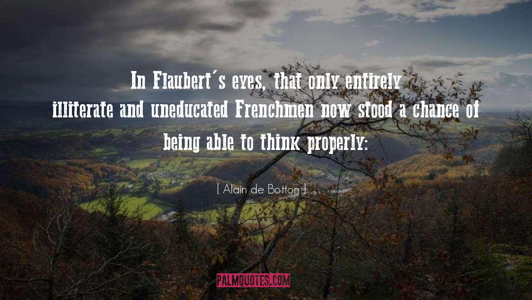 Frenchmen quotes by Alain De Botton