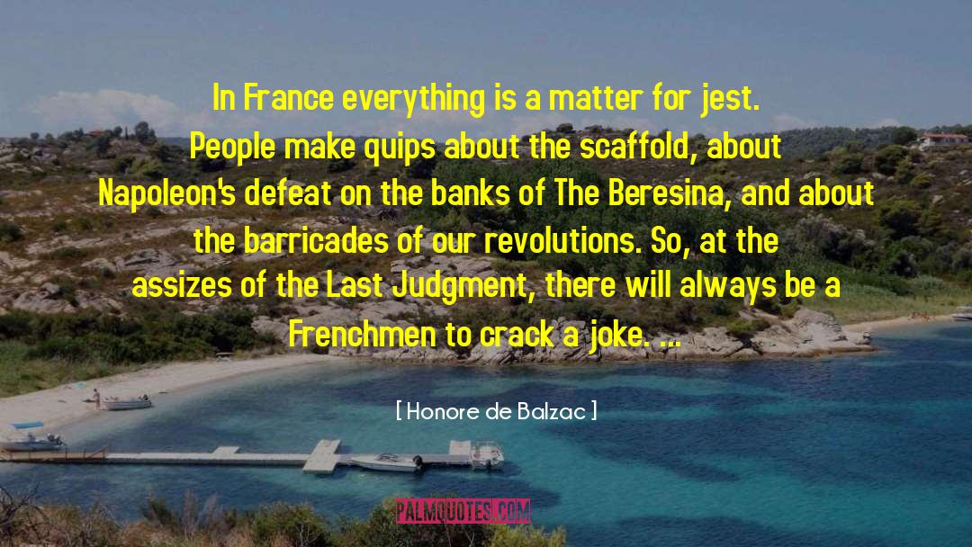 Frenchmen quotes by Honore De Balzac