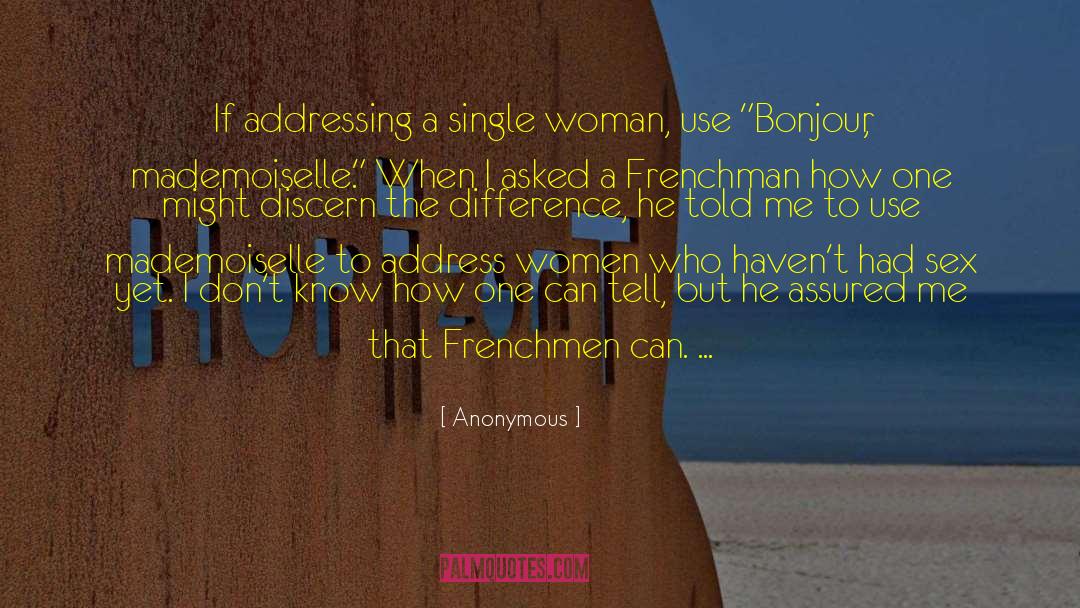Frenchmen quotes by Anonymous