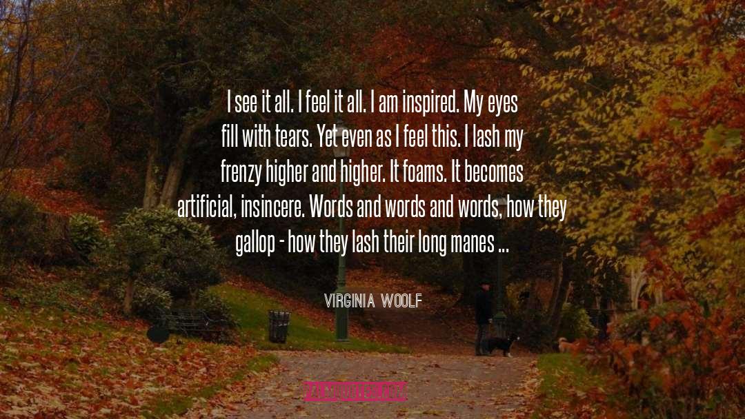 Frenzy quotes by Virginia Woolf