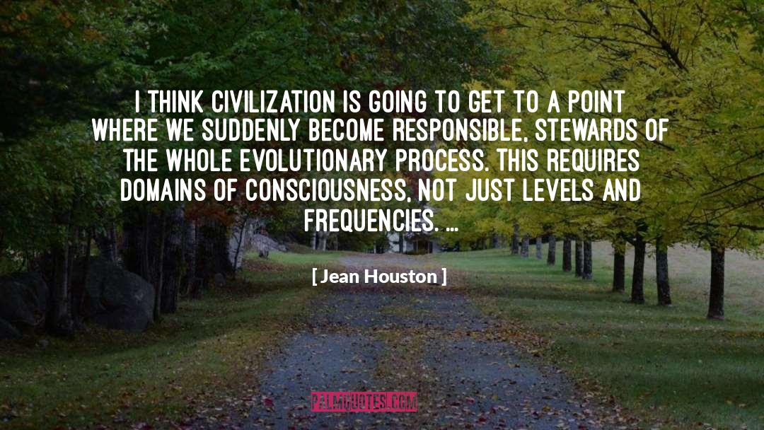 Frequencies quotes by Jean Houston
