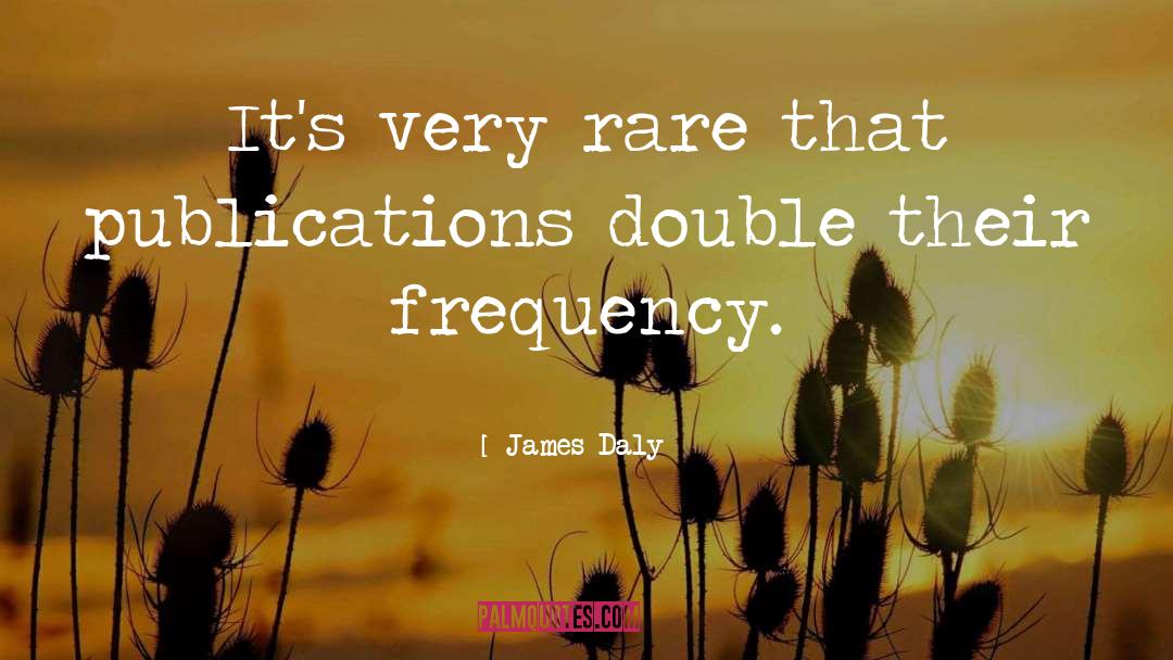 Frequency quotes by James Daly