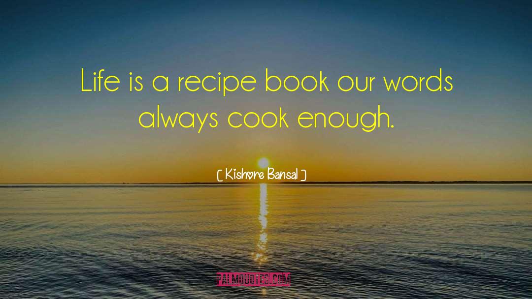 Fresh Cuisine Recipe Book quotes by Kishore Bansal