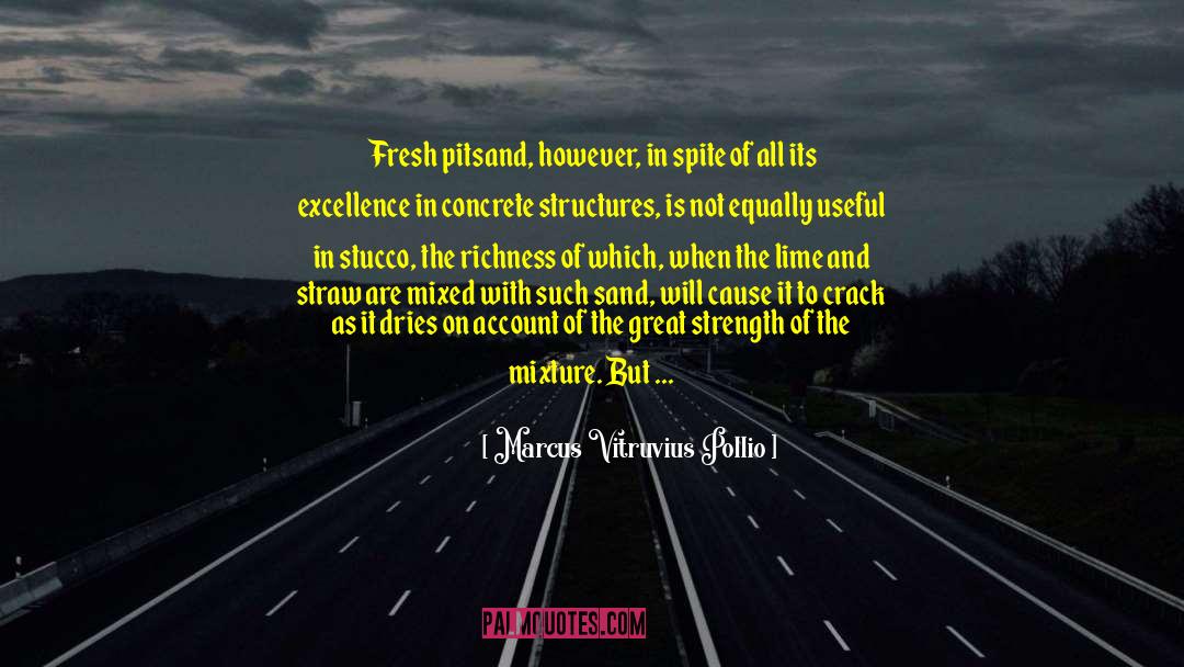 Fresh Ideas quotes by Marcus Vitruvius Pollio