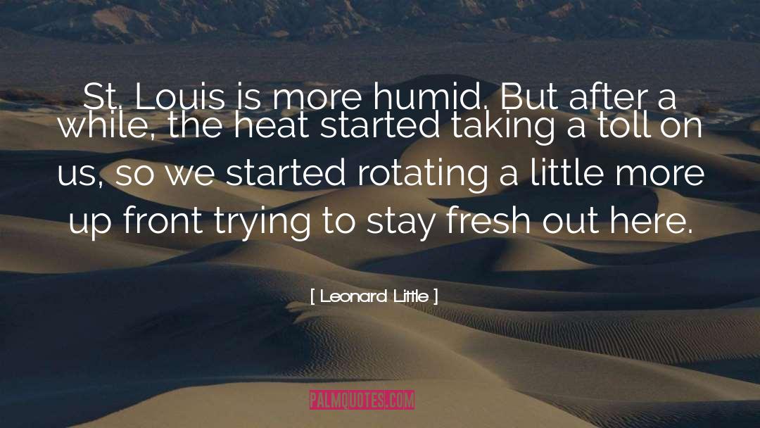 Fresh Ingredients quotes by Leonard Little