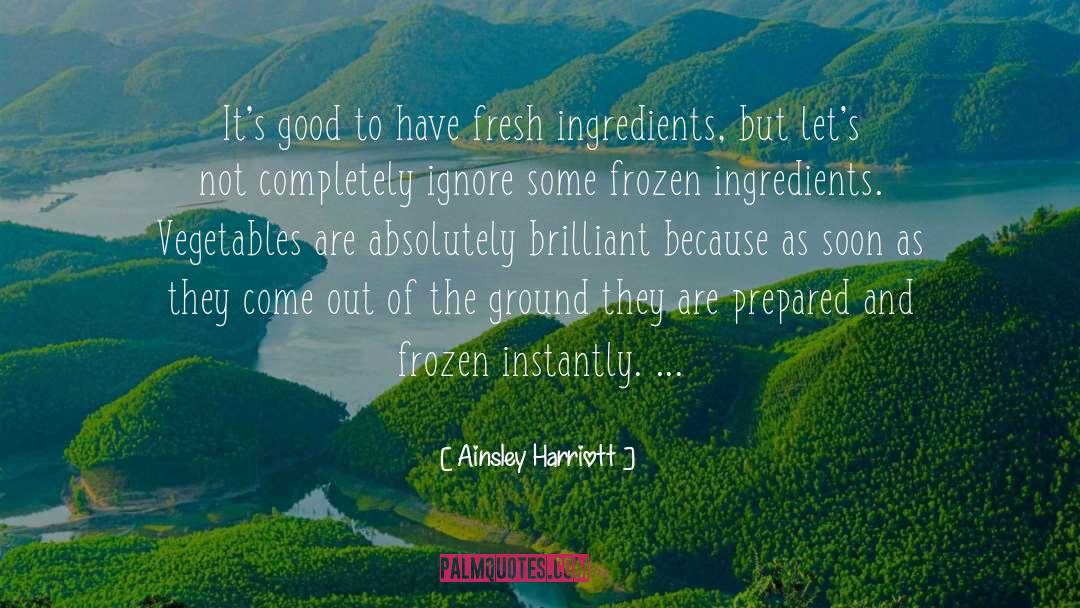 Fresh Ingredients quotes by Ainsley Harriott