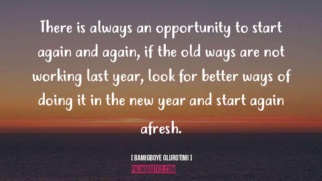 Fresh Start quotes by Bamigboye Olurotimi