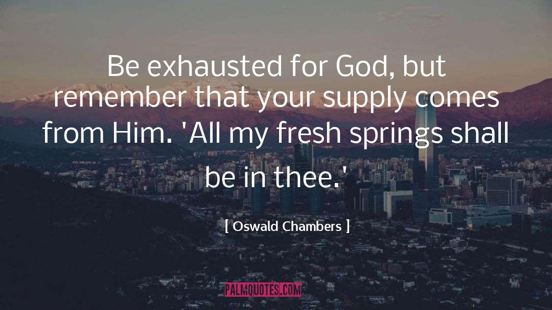 Fresh Starts quotes by Oswald Chambers