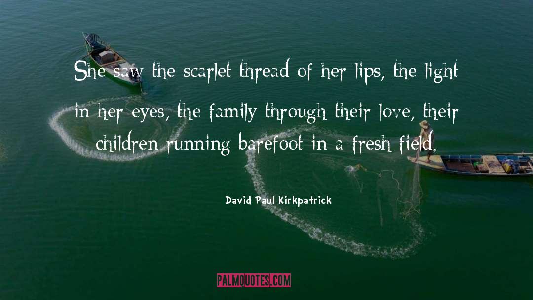 Fresh Starts quotes by David Paul Kirkpatrick