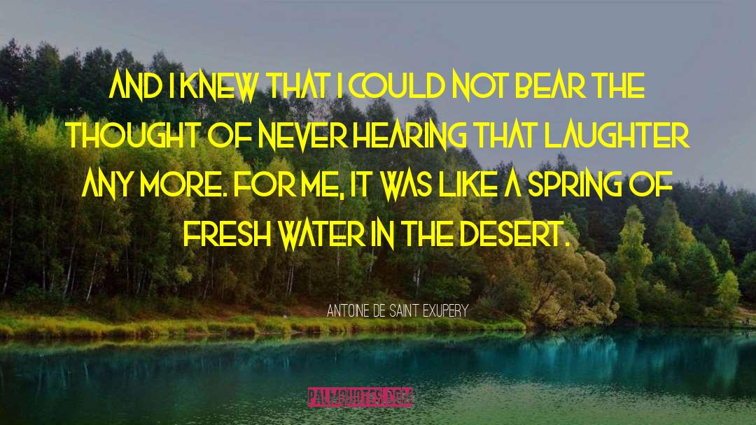 Fresh Water quotes by Antoine De Saint Exupery