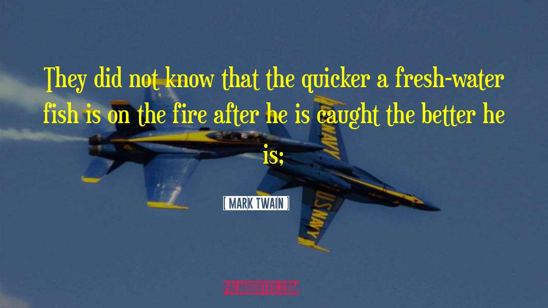 Fresh Water quotes by Mark Twain